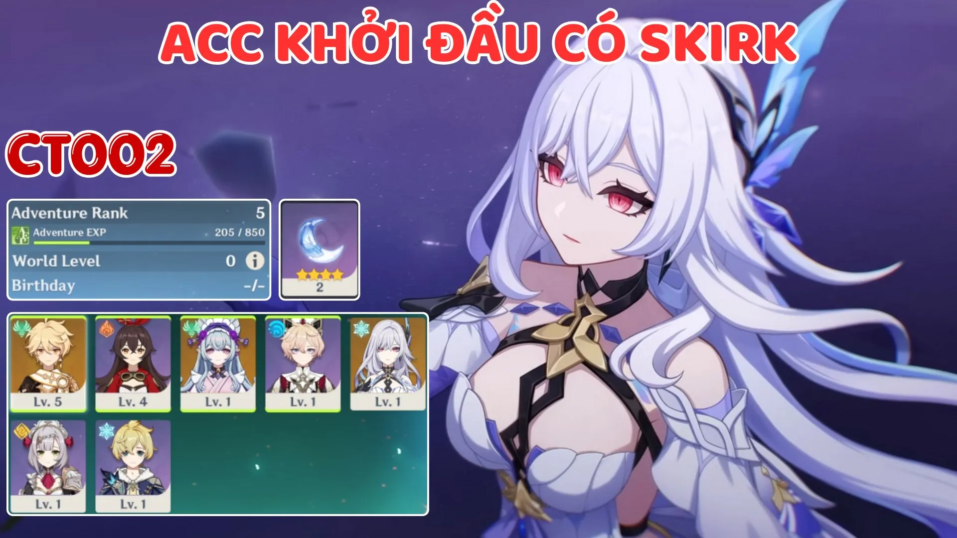 CT002 Acc Khởi Đầu Ar 5 Có Skirk